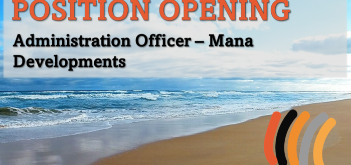Position Opening - Administration Officer Mana Developments